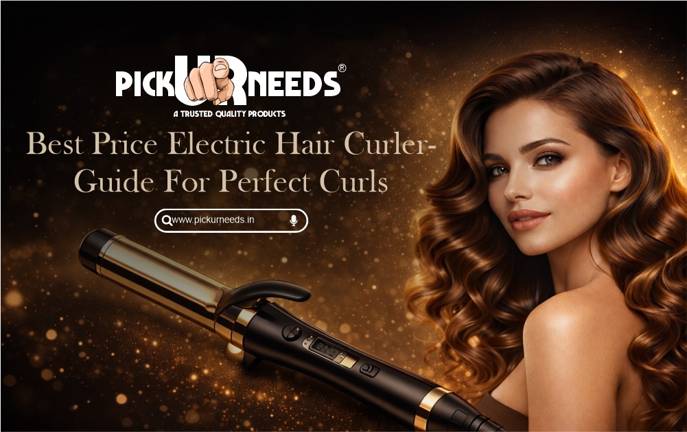 Best Price Electric Hair Curler: Guide For The Perfect Curler
